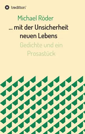 Röder |  ... mit der Unsicherheit neuen Lebens | Buch |  Sack Fachmedien