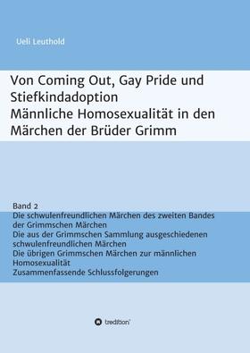 Leuthold |  Von Coming Out, Gay Pride und Stiefkindadoption  -  Männliche Homosexualität in den Märchen der Brüder Grimm | Buch |  Sack Fachmedien