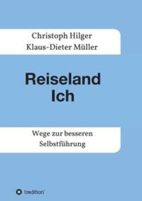 Müller / Hilger |  Reiseland Ich | Buch |  Sack Fachmedien