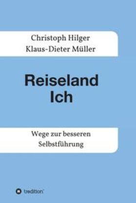 Müller / Hilger |  Reiseland Ich | Buch |  Sack Fachmedien