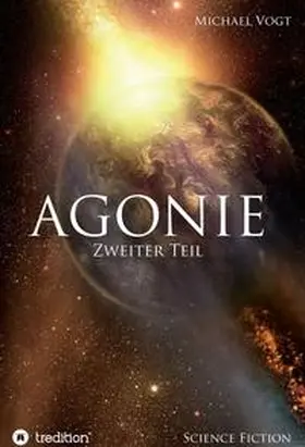 Vogt |  Agonie - Zweiter Teil | Buch |  Sack Fachmedien