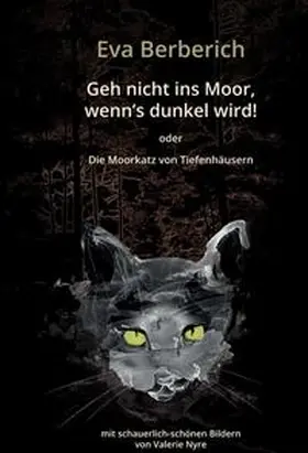 Berberich |  Geh nicht ins Moor, wenn¿s dunkel wird! | Buch |  Sack Fachmedien