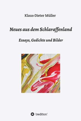 Müller |  Neues aus dem Schlaraffenland | Buch |  Sack Fachmedien