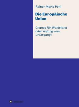 Pohl |  Die Europäische Union | Buch |  Sack Fachmedien