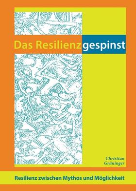 Grüninger |  Das Resilienzgespinst | Buch |  Sack Fachmedien