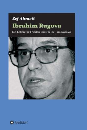 Ahmeti |  IBRAHIM RUGOVA | Buch |  Sack Fachmedien