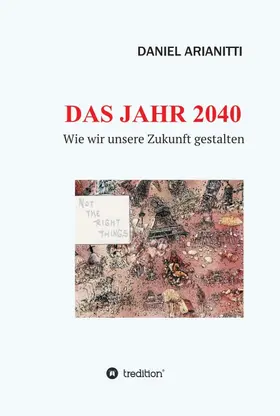 ARIANITTI |  DAS JAHR 2040 | Buch |  Sack Fachmedien