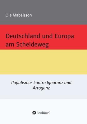 Mabelsson |  Deutschland und Europa am Scheideweg | Buch |  Sack Fachmedien