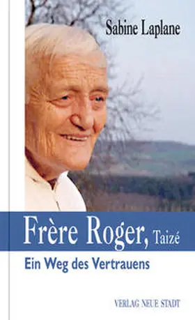 Laplane / Paula |  Frère Roger, Taizé | Buch |  Sack Fachmedien