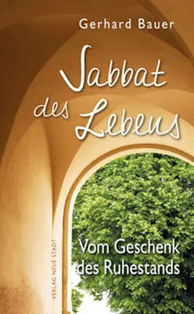 Bauer |  Sabbat des Lebens | Buch |  Sack Fachmedien