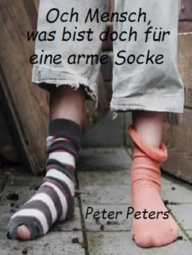 Peters | Och Mensch, was bist du nur für eine arme Socke | E-Book | sack.de