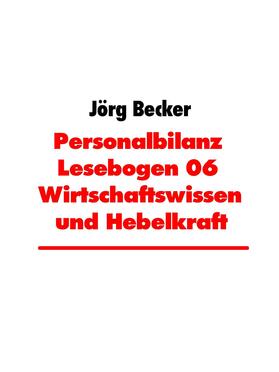 Becker |  Personalbilanz Lesebogen 06 Wirtschaftswissen und Hebelkraft | eBook | Sack Fachmedien