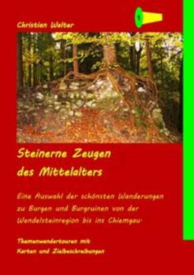 Walter |  Steinerne Zeugen des Mittelalters | Buch |  Sack Fachmedien