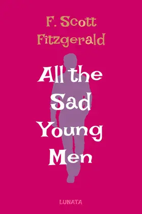 Fitzgerald |  All the Sad Young Men | eBook | Sack Fachmedien