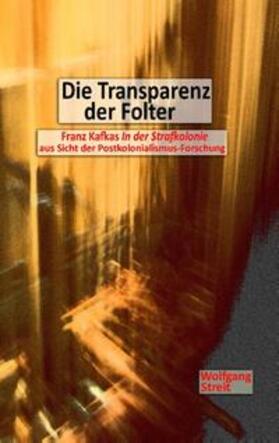 Streit |  Die Transparenz der Folter | Buch |  Sack Fachmedien