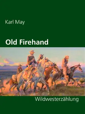 May |  Old Firehand | eBook | Sack Fachmedien