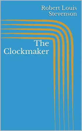 Stevenson |  The Clockmaker | eBook | Sack Fachmedien