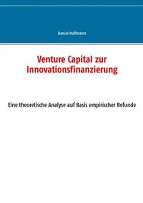 Hoffmann |  Venture Capital zur Innovationsfinanzierung | Buch |  Sack Fachmedien