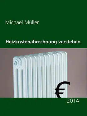 Müller |  Heizkostenabrechnung verstehen | eBook | Sack Fachmedien