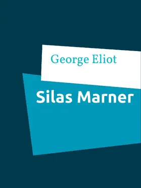 Eliot |  Silas Marner | eBook | Sack Fachmedien