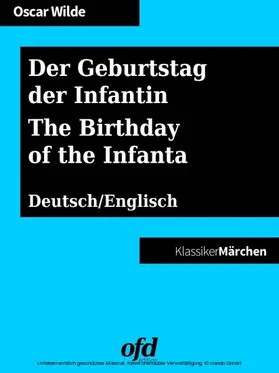 Wilde / edition |  Der Geburtstag der Infantin - The Birthday of the Infanta | eBook | Sack Fachmedien