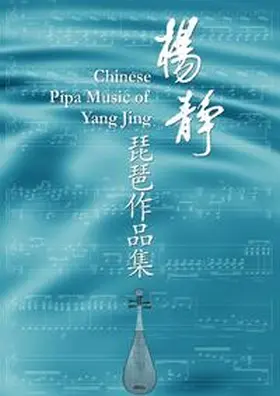 YANG | Yang Jing Music for Pipa | Buch | 978-3-7347-6547-6 | sack.de