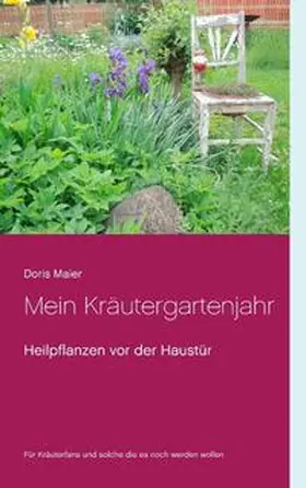 Maier |  Mein Kräutergartenjahr | Buch |  Sack Fachmedien