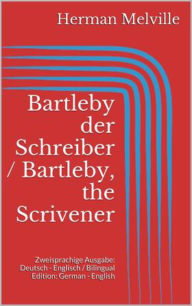 Melville |  Bartleby der Schreiber / Bartleby, the Scrivener | eBook | Sack Fachmedien