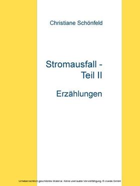 Schönfeld |  Stromausfall - Teil II | eBook | Sack Fachmedien