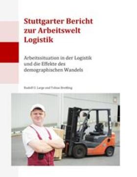Large / Breitling |  Stuttgarter Bericht zur Arbeitswelt Logistik | Buch |  Sack Fachmedien