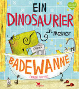 Echeverri |  Ein Dinosaurier in meiner Badewanne | Buch |  Sack Fachmedien
