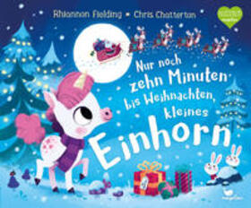 Fielding |  Nur noch zehn Minuten bis Weihnachten, kleines Einhorn | Buch |  Sack Fachmedien