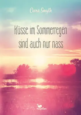 Smyth | Küsse im Sommerregen sind auch nur nass | Buch | 978-3-7348-5053-0 | sack.de