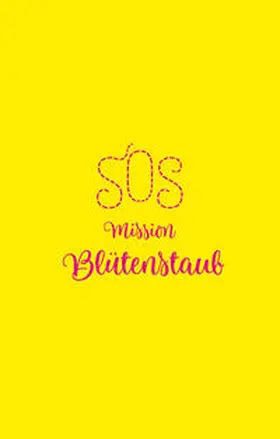 Kuhn |  SOS - Mission Blütenstaub | Buch |  Sack Fachmedien