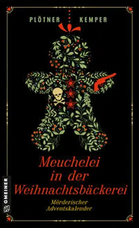 Plötner / Kemper |  Meuchelei in der Weihnachtsbäckerei | eBook | Sack Fachmedien