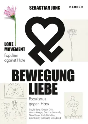 Insel |  Sebastian Jung: BEWEGUNG LIEBE - Populismus gegen Hass | Buch |  Sack Fachmedien