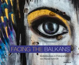 Sarrazin / Finkeldey / Wirtz |  Facing the Balkans | Buch |  Sack Fachmedien