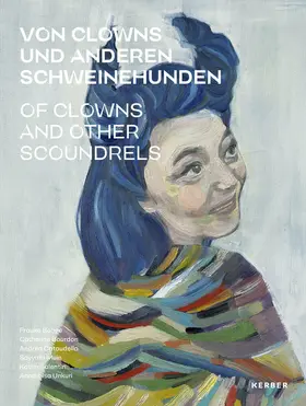 Bohge / Noffke / Owesle | Von Clowns und anderen Schweinehunden / Of Clowns and other Scoundrels | Buch | 978-3-7356-0907-6 | sack.de