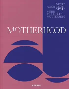 Giese-Kroner |  Motherhood | Buch |  Sack Fachmedien