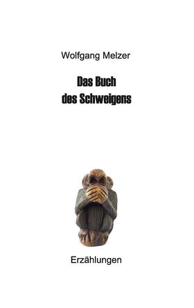 Melzer |  Das Buch des Schweigens | eBook | Sack Fachmedien