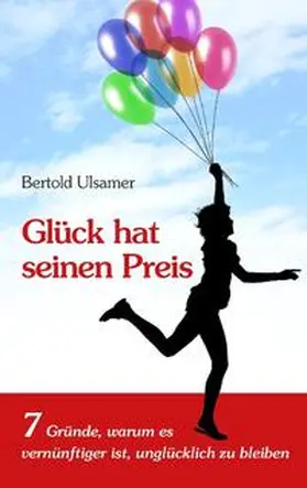 Ulsamer |  Glück hat seinen Preis | Buch |  Sack Fachmedien