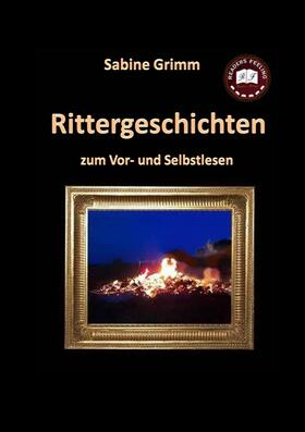 Grimm |  Rittergeschichten | eBook | Sack Fachmedien