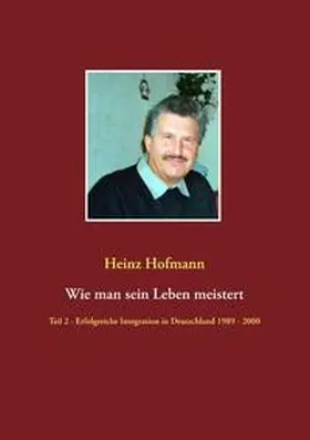 Hofmann |  Wie man sein Leben meistert | Buch |  Sack Fachmedien