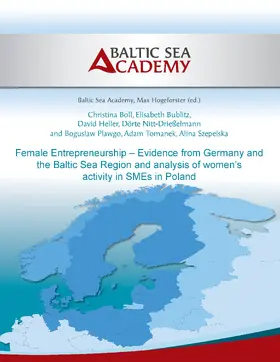 Boll / Bublitz / Heller |  Female Entrepreneurship - Evidence from Germany and the Baltic Sea Region | eBook | Sack Fachmedien