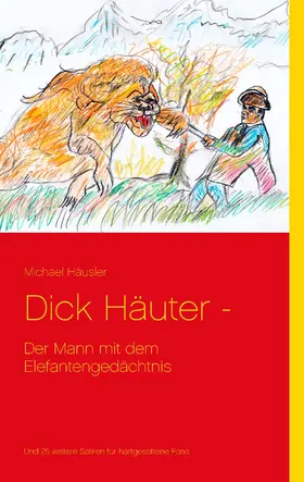 Häusler |  Dick Häuter - | eBook | Sack Fachmedien