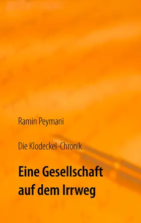 Peymani |  Die Klodeckel-Chronik | eBook | Sack Fachmedien