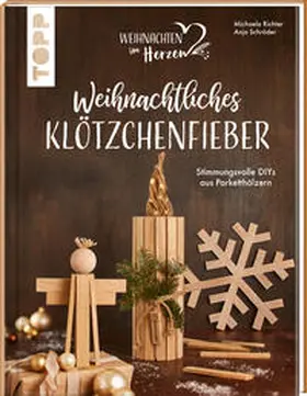 Richter / Schröder |  Weihnachtliches Klötzchenfieber. Stimmungsvolle DIYs aus Parketthölzern | Buch |  Sack Fachmedien