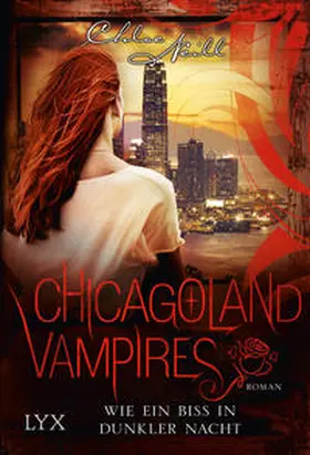 Neill |  Chicagoland Vampires - Wie ein Biss in dunkler Nacht | Buch |  Sack Fachmedien