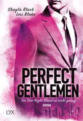 Blake / Black |  Perfect Gentlemen 01- Ein One-Night-Stand ist nicht genug | Buch |  Sack Fachmedien