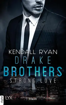 Ryan |  Strong Love - Drake Brothers | eBook | Sack Fachmedien